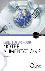 Download this eBook Quel futur pour notre alimentation ?