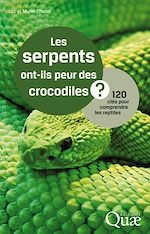 Télécharger le livre :  Les serpents ont-ils peur des crocodiles ?