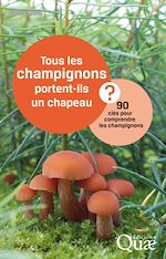 Download this eBook Tous les champignons portent-ils un chapeau ?