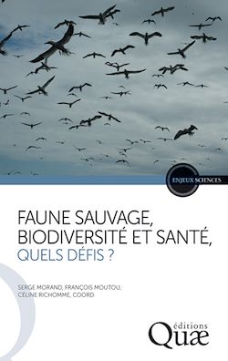 Télécharger le livre :  Faune sauvage, biodiversité et santé, quels défis ?