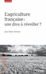Download this eBook L'agriculture française : une diva à réveiller ?