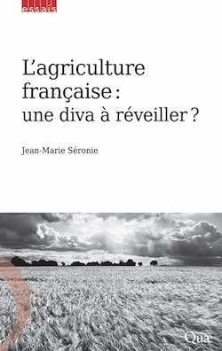 Télécharger le livre :  L'agriculture française : une diva à réveiller ?