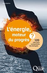 Télécharger le livre :  L'énergie, moteur du progrès ?