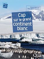 Télécharger le livre :  Cap sur le grand continent blanc