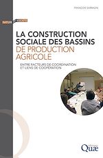 Télécharger le livre :  La construction sociale des bassins de production agricole