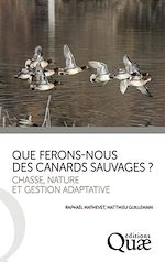 Download this eBook Que ferons-nous des canards sauvages ?