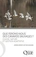 Télécharger le livre :  Que ferons-nous des canards sauvages ?