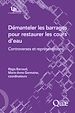 Télécharger le livre :  Démanteler les barrages pour restaurer les cours d'eau