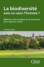 Télécharger le livre :  La biodiversité : avec ou sans l'homme ?