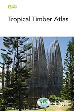 Télécharger le livre :  Tropical Timber Atlas