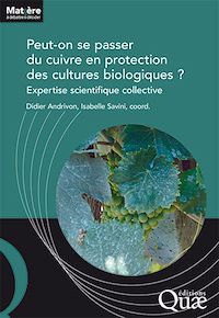 Télécharger le livre :  Peut-on se passer du cuivre en protection des cultures biologiques ?