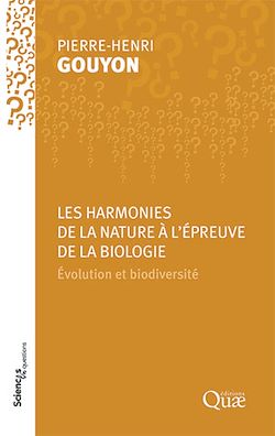 Télécharger le livre :  Les harmonies de la Nature à l'épreuve de la biologie