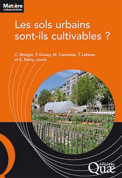 Télécharger le livre :  Les sols urbains sont-ils cultivables ?
