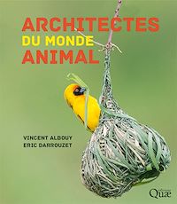 Télécharger le livre :  Architectes du monde animal