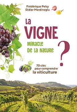 Télécharger le livre :  La vigne, miracle de la nature ?