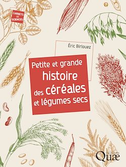 Télécharger le livre :  Petite et grande histoire des céréales et légumes secs