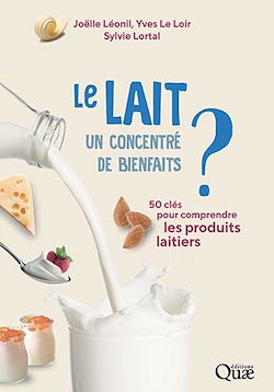 Télécharger le livre :  Le lait, un concentré de bienfaits ?