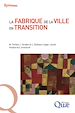 Télécharger le livre :  La fabrique de la ville en transition