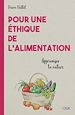 Télécharger le livre :  Pour une éthique de l'alimentation