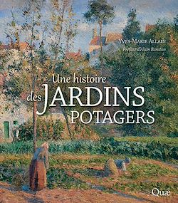 Télécharger le livre :  Une histoire des jardins potagers