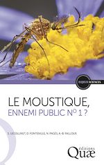 Télécharger le livre :  Le moustique, ennemi public n°1 ?