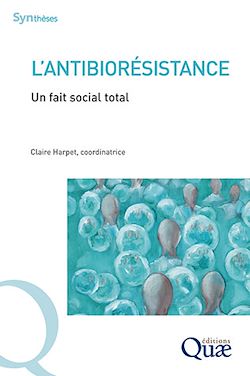 Télécharger le livre :  L'antibiorésistance : Un fait social total