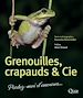 Télécharger le livre :  Grenouilles, crapauds & Cie