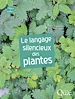 Télécharger le livre :  Le langage silencieux des plantes