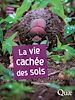 Télécharger le livre :  La vie cachée des sols