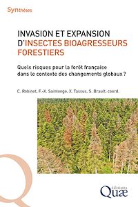 Téléchargez le livre :  Invasion et expansion d'insectes bioagresseurs forestiers