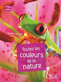 Téléchargez le livre :  Toutes les couleurs de la nature