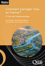 Télécharger le livre :  Comment partager l'eau en France ?