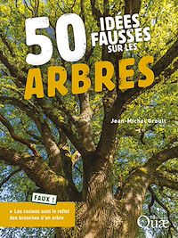 Télécharger le livre : 50 idées fausses sur les arbres