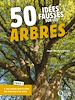 Télécharger le livre :  50 idées fausses sur les arbres