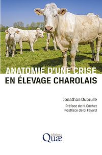 Téléchargez le livre :  Anatomie d'une crise en élevage charolais