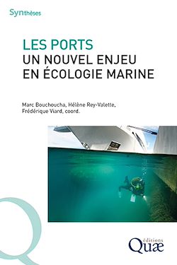 Télécharger le livre :  Les ports, un nouvel enjeu en écologie marine