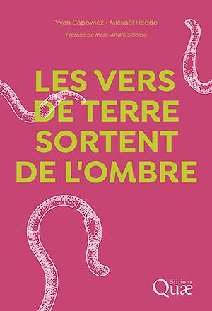Téléchargez le livre :  Les vers de terre sortent de l'ombre