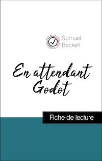Télécharger le livre :  Analyse de l'œuvre : En attendant Godot (résumé et fiche de lecture plébiscités par les enseignants sur fichedelecture.fr)