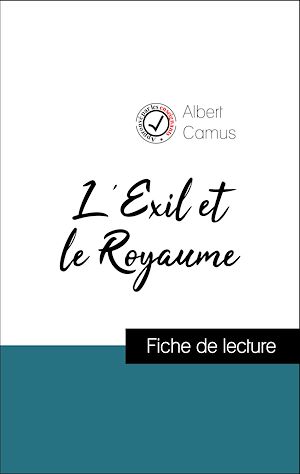 Téléchargez le livre :  Analyse de l'œuvre : L'Exil et le Royaume (résumé et fiche de lecture plébiscités par les enseignants sur fichedelecture.fr)