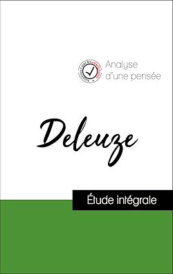 Télécharger le livre :  Analyse d'une pensée : Deleuze (résumé et fiche de lecture plébiscités par les enseignants sur fichedelecture.fr)