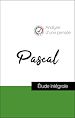 Télécharger le livre :  Analyse d'une pensée : Pascal (résumé et fiche de lecture plébiscités par les enseignants sur fichedelecture.fr)