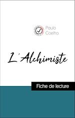 Télécharger le livre :  Analyse de l'œuvre : L'Alchimiste (résumé et fiche de lecture plébiscités par les enseignants sur fichedelecture.fr)