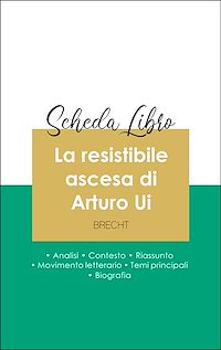 Téléchargez le livre :  Scheda libro La resistibile ascesa di Arturo Ui (analisi letteraria di riferimento e riassunto completo)