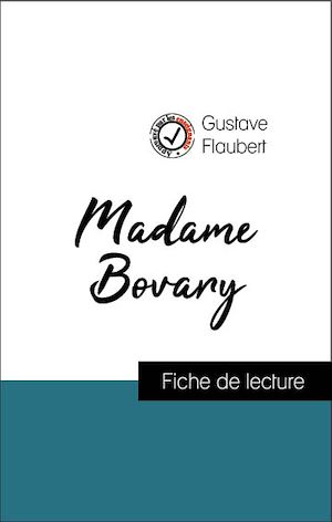 Analyse De L œuvre Madame Bovary Resume Et Fiche De Lecture Pleb