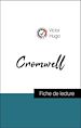 Télécharger le livre :  Analyse de l'œuvre : Cromwell (résumé et fiche de lecture plébiscités par les enseignants sur fichedelecture.fr)