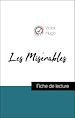 Télécharger le livre :  Analyse de l'œuvre : Les Misérables (résumé et fiche de lecture plébiscités par les enseignants sur fichedelecture.fr)