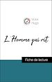 Télécharger le livre :  Analyse de l'œuvre : L'Homme qui rit (résumé et fiche de lecture plébiscités par les enseignants sur fichedelecture.fr)