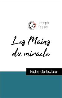 Télécharger le livre :  Analyse de l'œuvre : Les Mains du miracle (résumé et fiche de lecture plébiscités par les enseignants sur fichedelecture.fr)