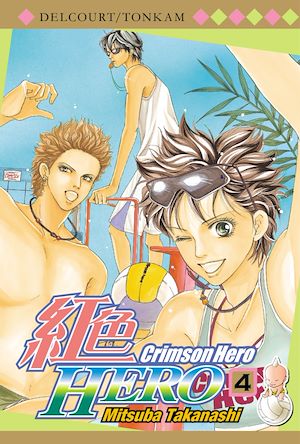 Téléchargez le livre :  Crimson Hero T04