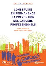Télécharger le livre :  Construire en permanence la prévention des cancers professionnels